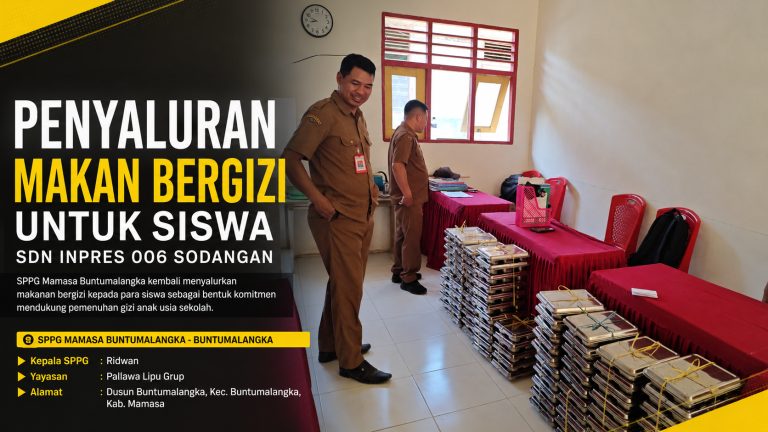Penyaluran Makan Bergizi di SDN Inpres 006 Sodangan, SPPG Mamasa Buntumalangka Hadirkan Asupan Sehat bagi Siswa